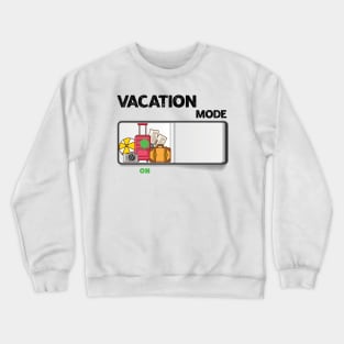 Vacation Mode on Crewneck Sweatshirt